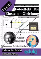 Vorschau - Arbeitsblätter - Fotoeffekt: Einstein-Gleichung und h-Bestimmung (Fotozelle, Austrittsarbeit, Grenzfrequenz, Wirkungsquantum, +Lösung) - Deckblatt