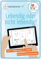 Vorschau - Spiele - Lebendig oder nicht lebendig?- digitale Sortieraktivität für Computer & iPad - Deckblatt