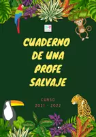 Vista previa - Para docentes: organización, planificación y formación - CUADERNO - AGENDA PROFESOR "SALVAJE" curso 21 22 - página 1