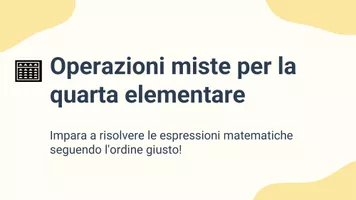 anteprima - Presentazioni / Lavagne - Operazioni miste per la quarta elementare - Pagina 1