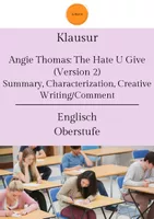 Vorschau - Klassenarbeiten - Klausur: The Hate U Give (Version 2): Summary, Characterization, Creative Writing/Comment + Bewertungsbogen und Erwartungshorizont - Deckblatt