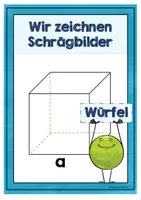 Würfel und Quader - Wir zeichnen Schrägbilder - Plakate und Merkfächer ...
