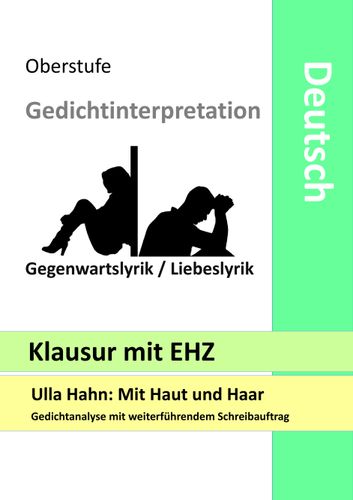 Klausur - Mit Haut und Haar - Gedichtinterpretation - Ulla Hahn - Lyrik Liebeslyrik ...