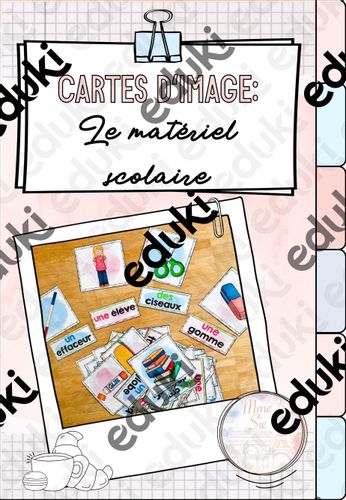 Tarjetas con imágenes & Cuaderno de vocabulario: Matériel scolaire  (Material escolar) - material de la siguiente asignatura Francés