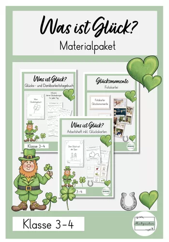 Materialpaket Glück - Was ist Glück - Dankbarkeit - Glück haben ...