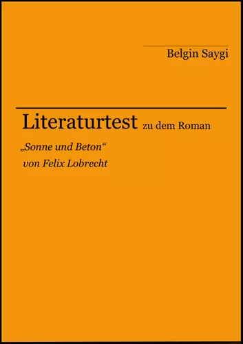 literaturtest zu sonne und beton von felix lobrecht Sonne Und Beton Unterrichtsmaterial
Literaturtest zu "Sonne und Beton" von Felix Lobrecht