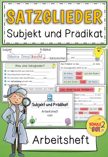 SATZGLIEDER / Subjekt und Prädikat / Arbeitsheft – Unterrichtsmaterial ...