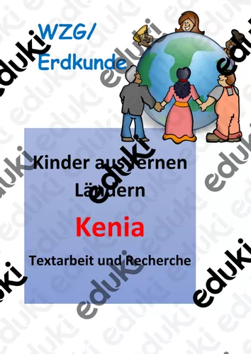 Kinder aus fernen Ländern - Kenia -Werkstatt – Unterrichtsmaterial im Fach Erdkunde