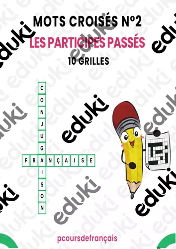 Mots Crois s N 2 Les Participes Pass s Ressource P dagogique Pour Mots Crois s N 2 Les Participes Pass s Ressource P dagogique Pour
