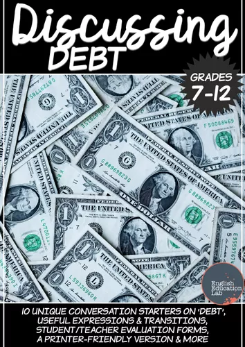 Debt- Middle/High School Conversation Package - Εκπαιδευτικό υλικό για ...
