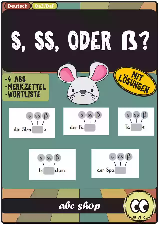 s, ss oder ß - 4 ABs mit Lösungen + Merksatz + Wörterliste ...