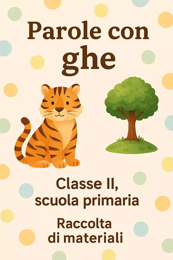 Raccolta di materiali di italiano: Parole con ghe Esercizi - Raccolta di materiali di italiano: Parole con ghe - Maestra di Italiano - Pagina di copertina
