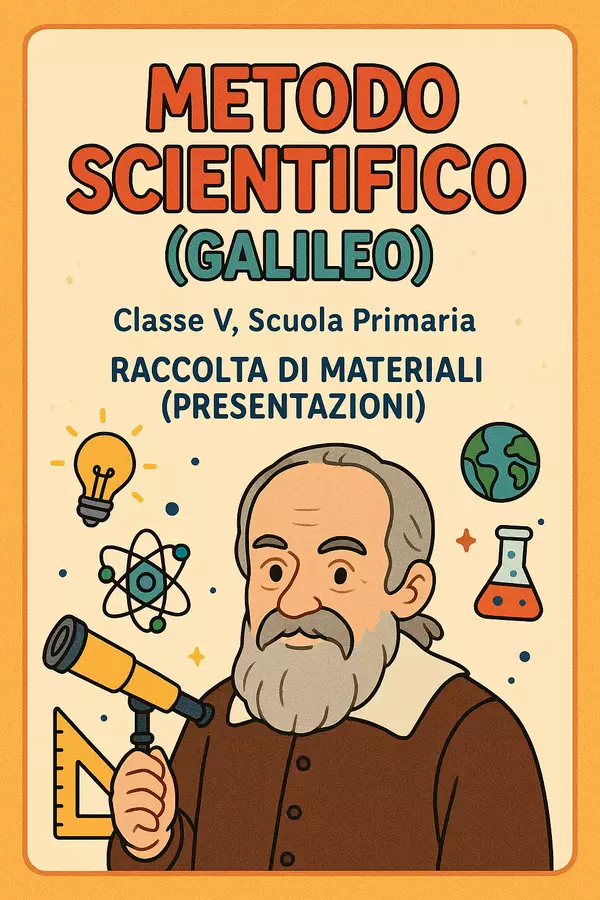 Raccolta di materiali: Metodo scientifico (Galileo - Presentazioni) Presentazioni / Lavagne - Raccolta di materiali: Metodo scientifico (Galileo - Presentazioni) - Scienza Magica - Pagina di copertina