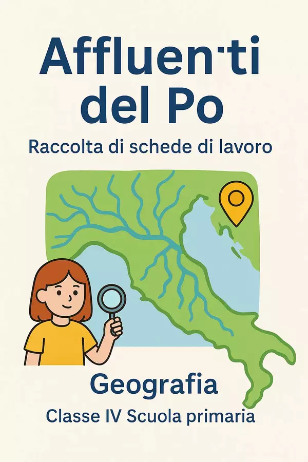 Gli affluenti del Po (Raccolta di schede di lavoro) Esercizi - Gli affluenti del Po (Raccolta di schede di lavoro) - Maestra Geo Giulia - Pagina di copertina