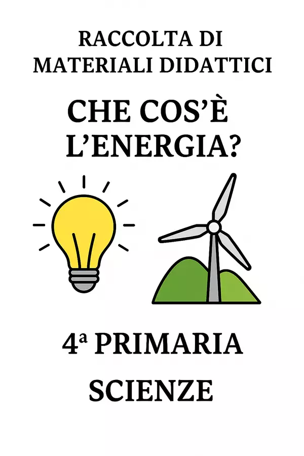 Raccolta di materiali: cos’è l’energia? Esercizi - Raccolta di materiali: cos’è l’energia? - Scienza Magica - Pagina di copertina