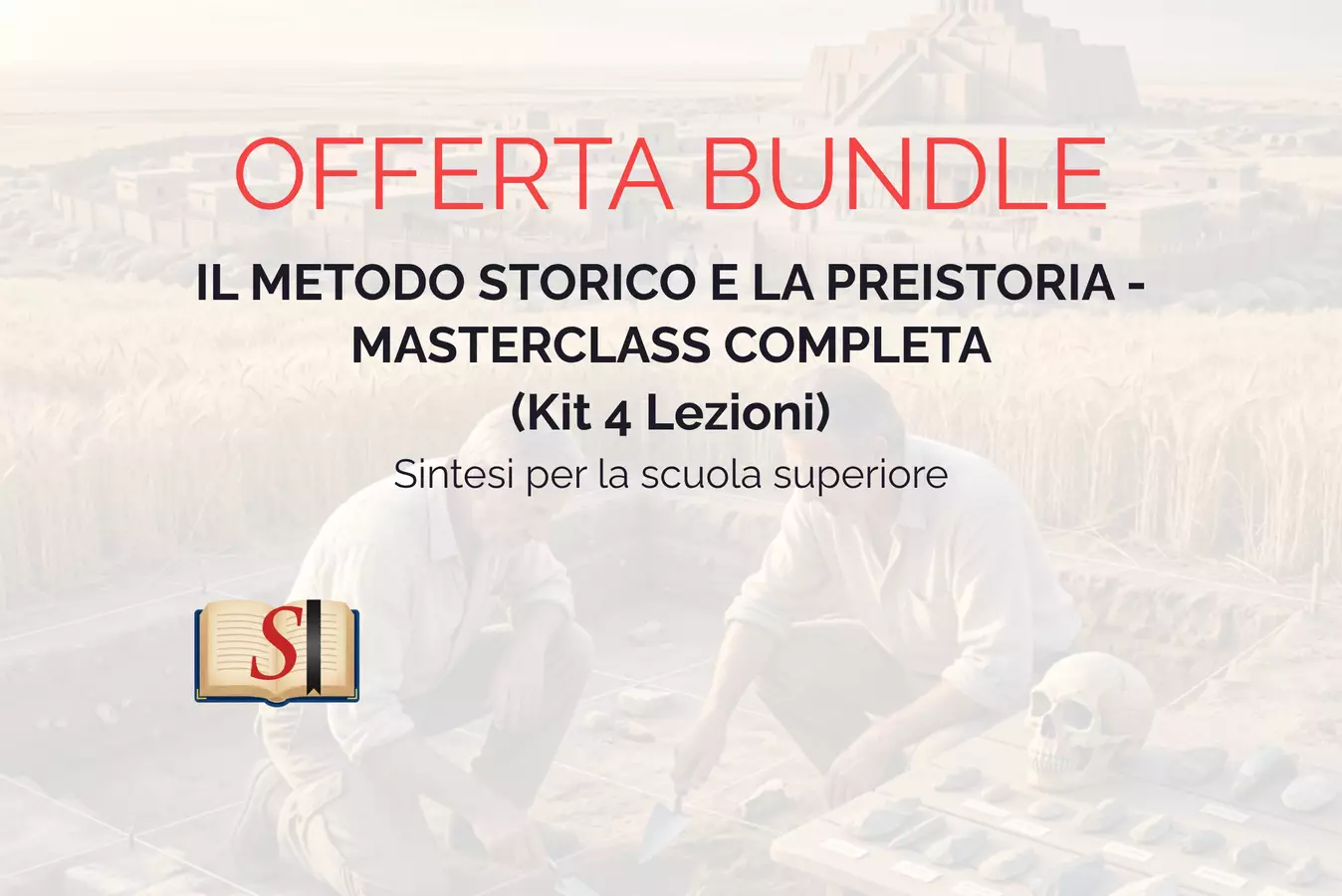 MEGA-BUNDLE: Preistoria e Metodo Storico (UDA Completa: 4 Moduli Slide + Verifiche + Soluzioni) Presentazioni / Lavagne - MEGA-BUNDLE: Preistoria e Metodo Storico (UDA Completa: 4 Moduli Slide + Verifiche + Soluzioni) - Prof. Matteo Esse - Pagina di copertina