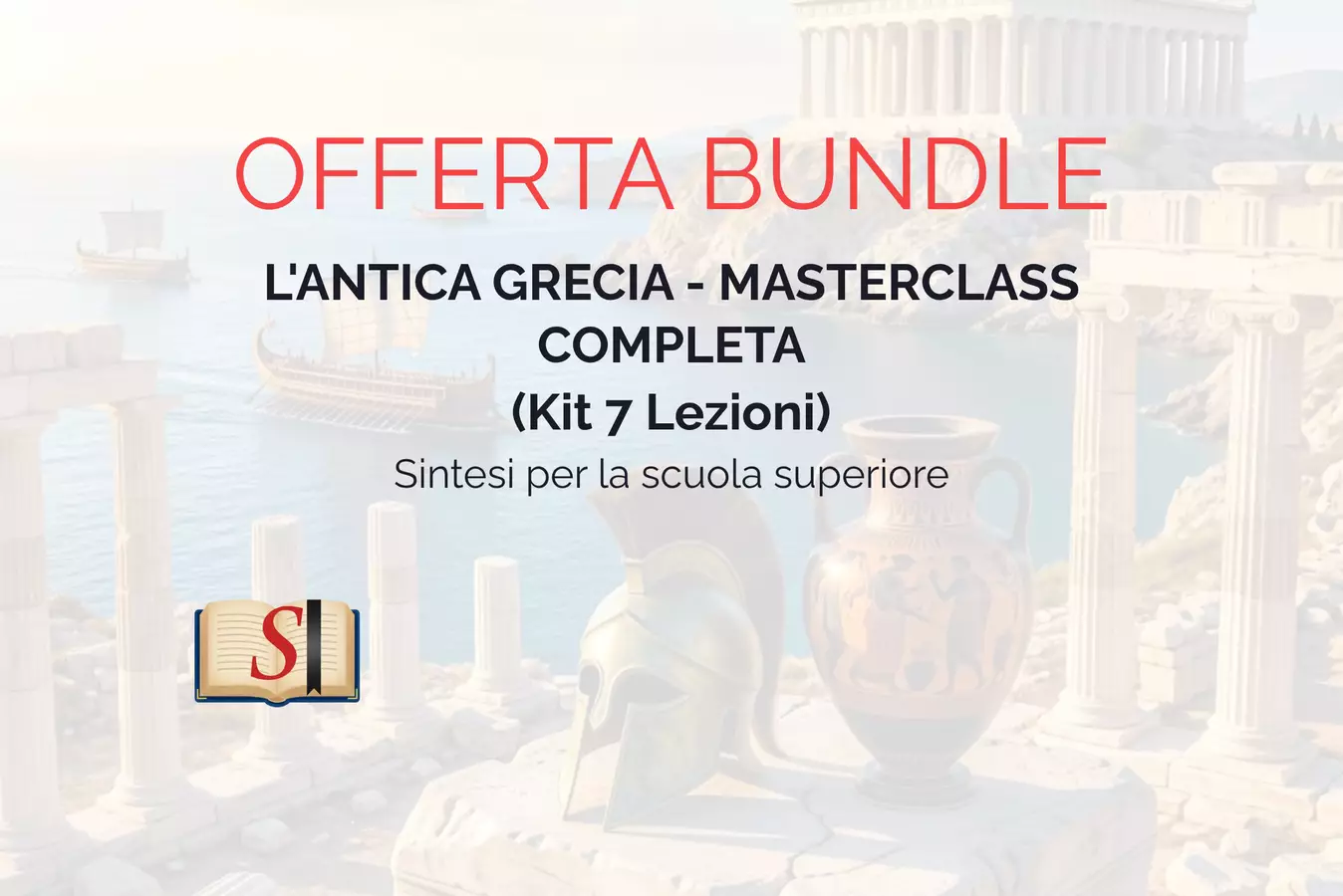 Offerta bundle: L'antica Grecia (Tutte le lezioni) Presentazioni / Lavagne - Offerta bundle: L'antica Grecia (Tutte le lezioni) - Prof. Matteo Esse - Pagina di copertina