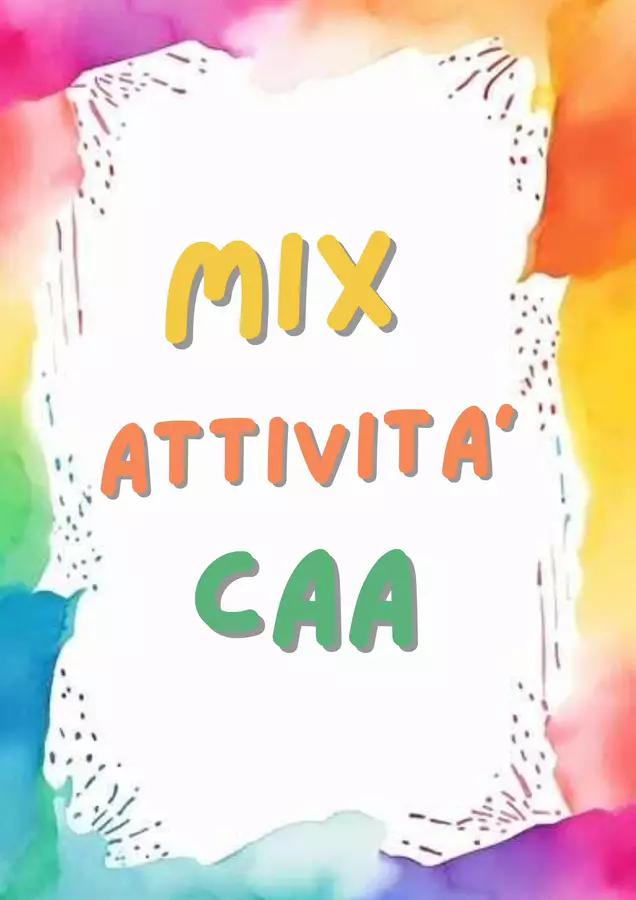 Mix attività con la CAA Materiale di supporto/inclusione - Mix attività con la CAA - EducatriceDeb - Pagina di copertina