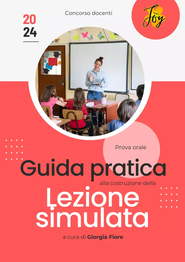 LEZIONE SIMULATA: guida pratica per la prova orale Programmi scolastici / Materiali per docenti - LEZIONE SIMULATA: guida pratica per la prova orale - MaestraJoy - Pagina di copertina