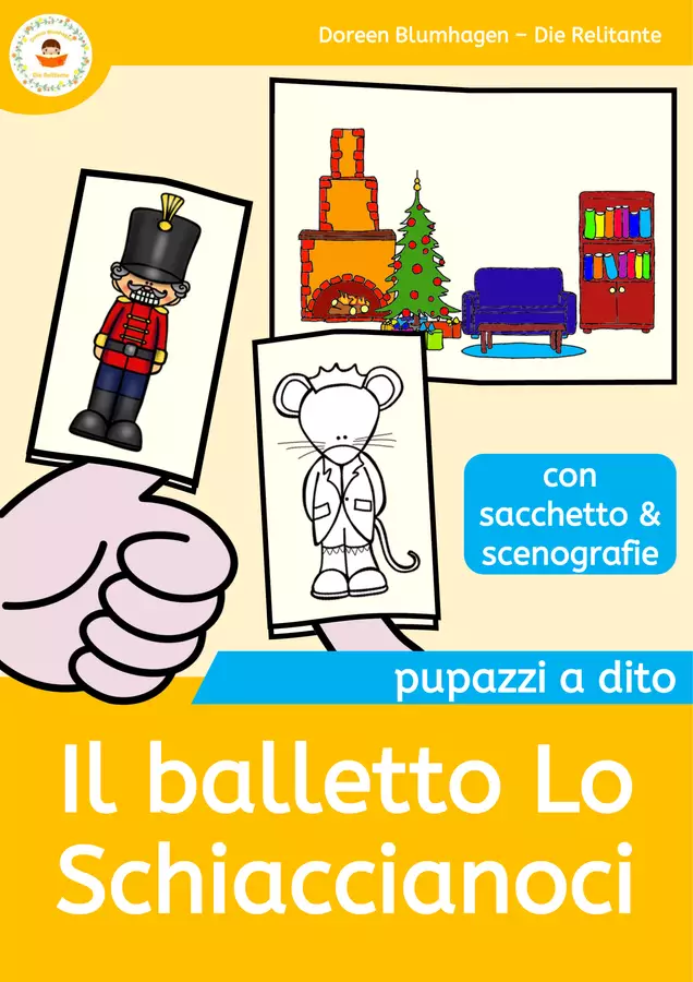 Il balletto lo Schiaccianoci - Pupazzi a dito nella lezione di musica Materiale per pittura e bricolage - Il balletto lo Schiaccianoci - Pupazzi a dito nella lezione di musica - DieRelitante - Pagina di copertina