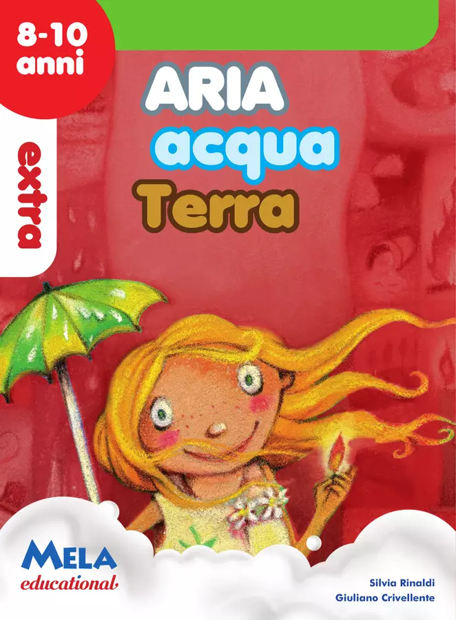 ARIA ACQUA TERRA FUOCO EXTRA libro con canzoni Audio - ARIA ACQUA TERRA FUOCO EXTRA libro con canzoni - Mela educational - Pagina di copertina