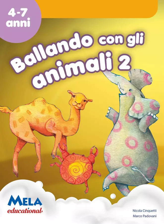 BALLANDO CON GLI ANIMALI 2 libro con canzoni Esercizi - BALLANDO CON GLI ANIMALI 2 libro con canzoni - Mela educational - Pagina di copertina