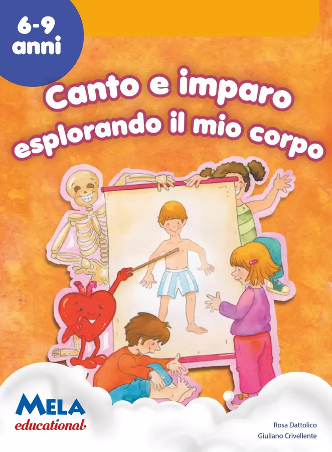 CANTO E IMPARO ESPLORANDO IL MIO CORPO libro con canzoni Esercizi - CANTO E IMPARO ESPLORANDO IL MIO CORPO libro con canzoni - Mela educational - Pagina di copertina