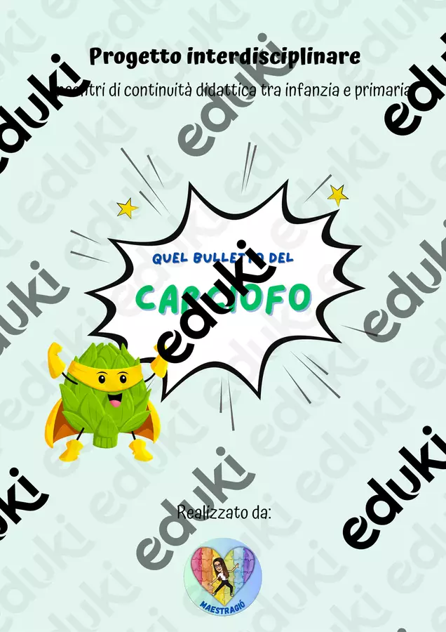 Quel bulletto del carciofo - Progetto multidisciplinare Piani di lezione - Quel bulletto del carciofo - Progetto multidisciplinare - MaestraGiò3 - Pagina di copertina