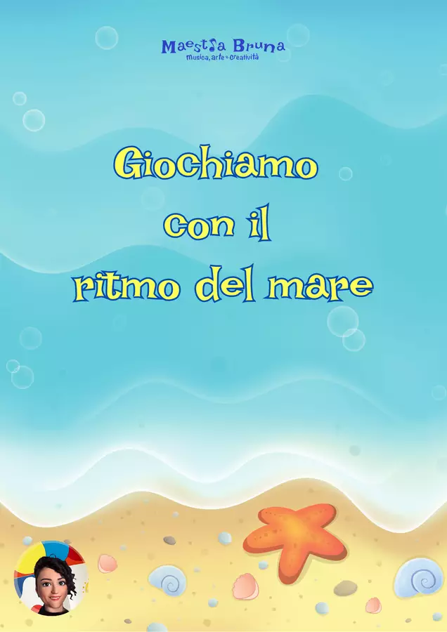Giochiamo con il ritmo del mare - Educazione musicale Flashcard - Giochiamo con il ritmo del mare - Educazione musicale - Maestra Bruna - Pagina di copertina