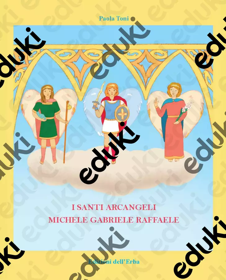 Libro "I Santi Arcangeli Michele, Gabriele, Raffaele" Opere didattiche / Libri di testo - Libro "I Santi Arcangeli Michele, Gabriele, Raffaele" - Paoletta - Pagina di copertina