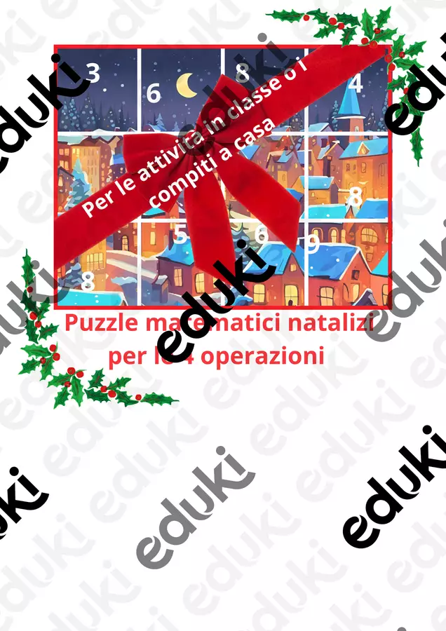 4 Puzzle matematici natalizi per le 4 operazioni – per imparare divertendosi per le attività in classe o per i compiti a casa; - classi I/II Materiale interattivo - 4 Puzzle matematici natalizi per le 4 operazioni – per imparare divertendosi per le attività in classe o per i compiti a casa; - classi I/II - montessorianamentelucca - Pagina di copertina