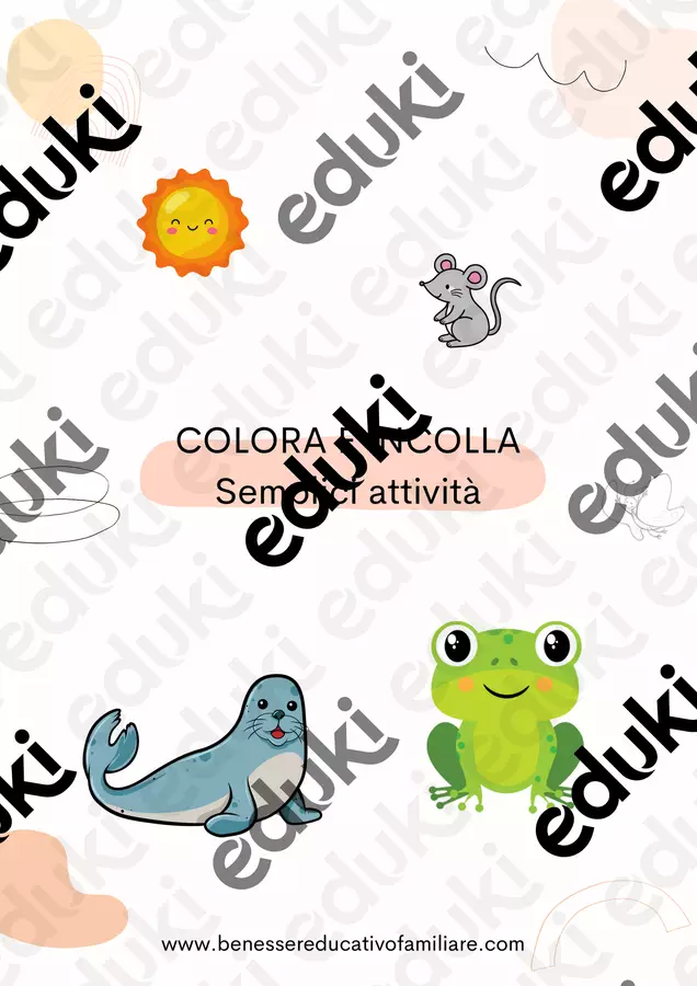 COLORA E INCOLLA - SEMPLICI ATTIVITA' Esercizi - COLORA E INCOLLA - SEMPLICI ATTIVITA' - Benessere Educativo e Familiare - Pagina di copertina