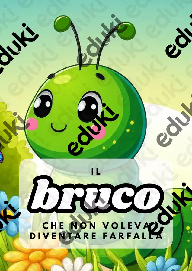 Storia e lavoretto "Il bruco che non voleva diventare farfalla" Testo - Storia e lavoretto "Il bruco che non voleva diventare farfalla" - MilleLibriPerBambini - Pagina di copertina