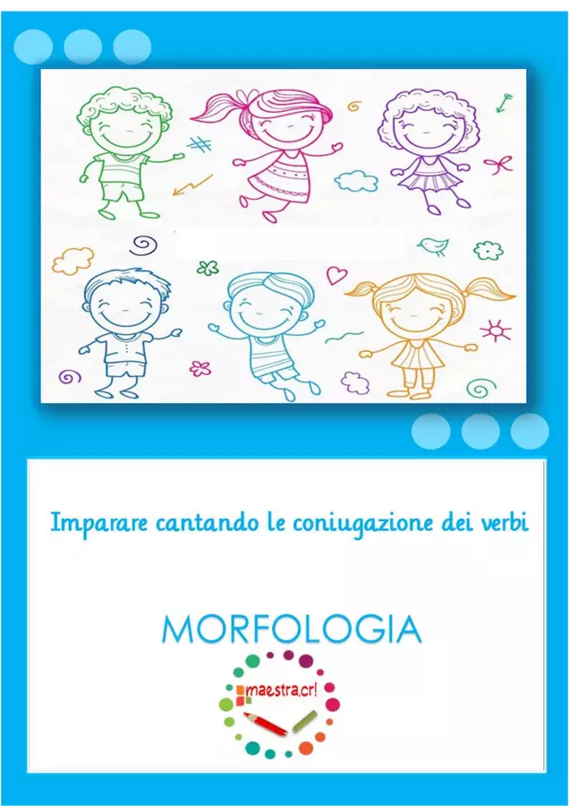 Imparare cantando le coniugazione dei verbi Esercizi - Imparare cantando le coniugazione dei verbi - maestra.cri - Pagina di copertina