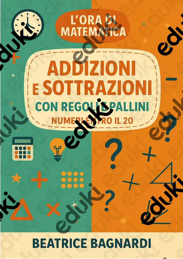 Addizioni e sottrazioni con numeri entro il 20 Esercizi - Addizioni e sottrazioni con numeri entro il 20 - BeaBa - maestra - - Pagina di copertina