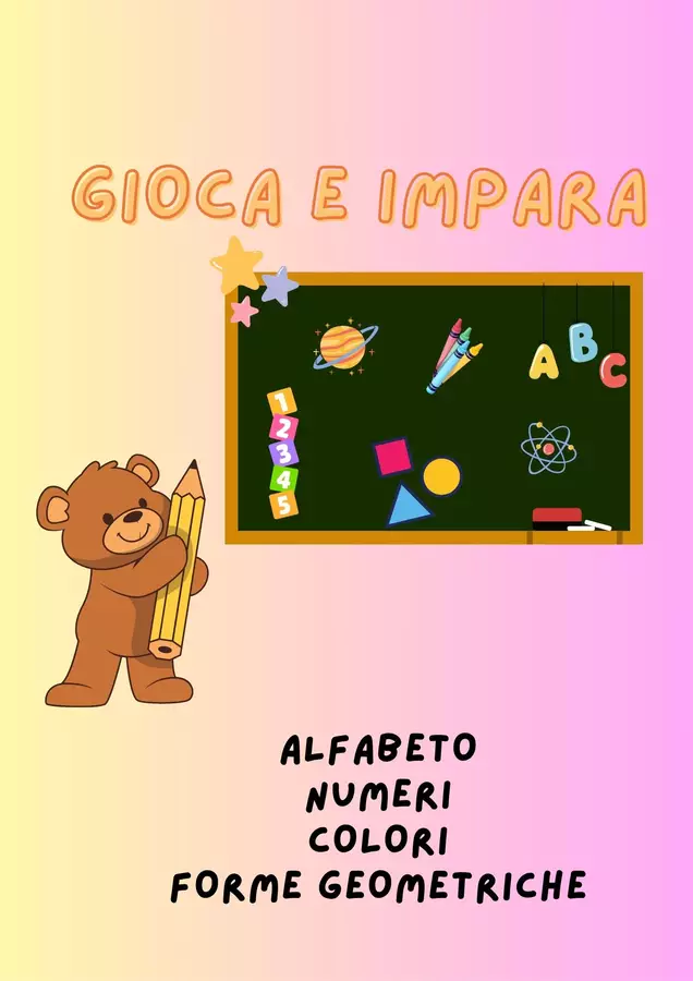 Gioca e impara-alfabeto, numero, colori e forme geometriche Materiale interattivo - Gioca e impara-alfabeto, numero, colori e forme geometriche - La valigia creativa - Pagina di copertina