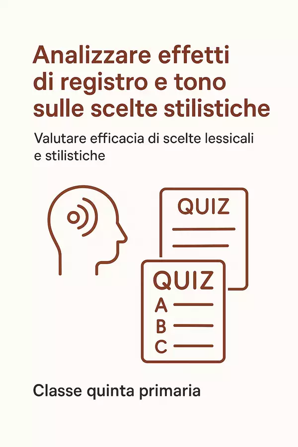 Quiz: Analizzare effetti di registro e tono sulle scelte stilistiche (valutare l'efficacia di scelte lessicali e stilistiche) Quiz - Quiz: Analizzare effetti di registro e tono sulle scelte stilistiche (valutare l'efficacia di scelte lessicali e stilistiche) - Maestra di Italiano - Pagina di copertina