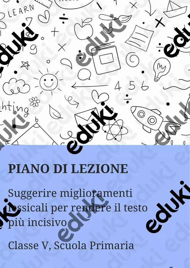 Suggerire miglioramenti lessicali per rendere il testo più incisivo - Piano di lezione Piani di lezione - Suggerire miglioramenti lessicali per rendere il testo più incisivo - Piano di lezione - Maestra di Italiano - Pagina di copertina