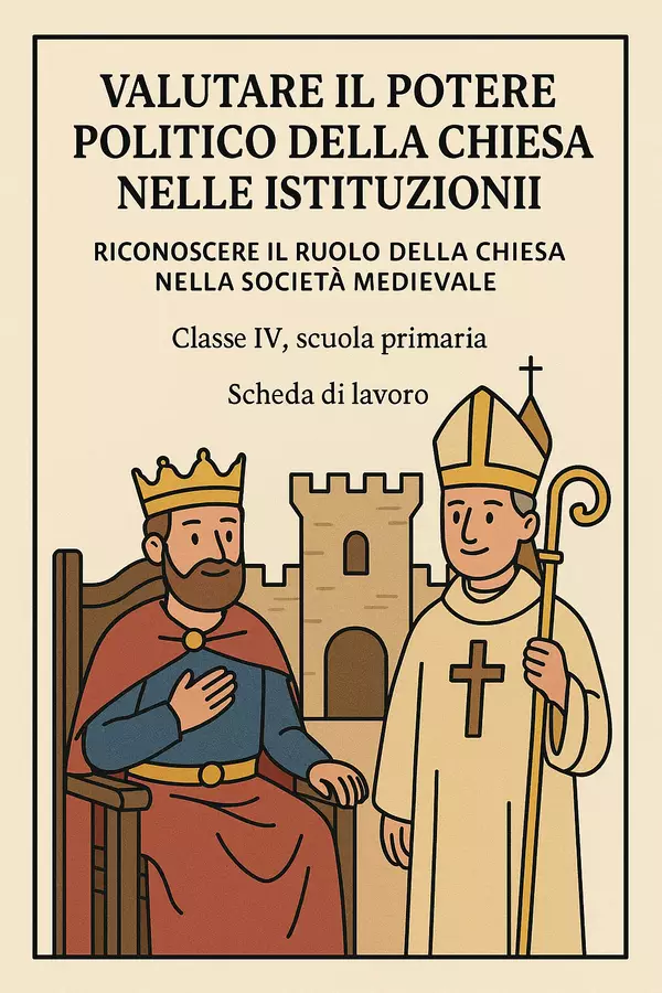 Valutare il potere politico della Chiesa nelle istituzioni - Scheda di lavoro Esercizi - Valutare il potere politico della Chiesa nelle istituzioni - Scheda di lavoro - La Macchina del Sapere - Pagina di copertina