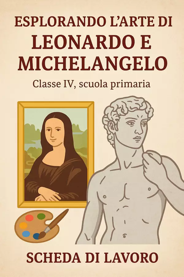 Esplorando l'arte di Leonardo e Michelangelo - Scheda di lavoro Esercizi - Esplorando l'arte di Leonardo e Michelangelo - Scheda di lavoro - La Macchina del Sapere - Pagina di copertina