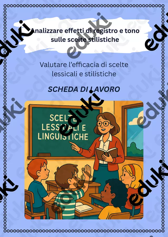 Analizzare effetti di registro e tono sulle scelte stilistiche: valutare l'efficacia di scelte lessicali e stilistiche Esercizi - Analizzare effetti di registro e tono sulle scelte stilistiche: valutare l'efficacia di scelte lessicali e stilistiche - Maestra di Italiano - Pagina di copertina