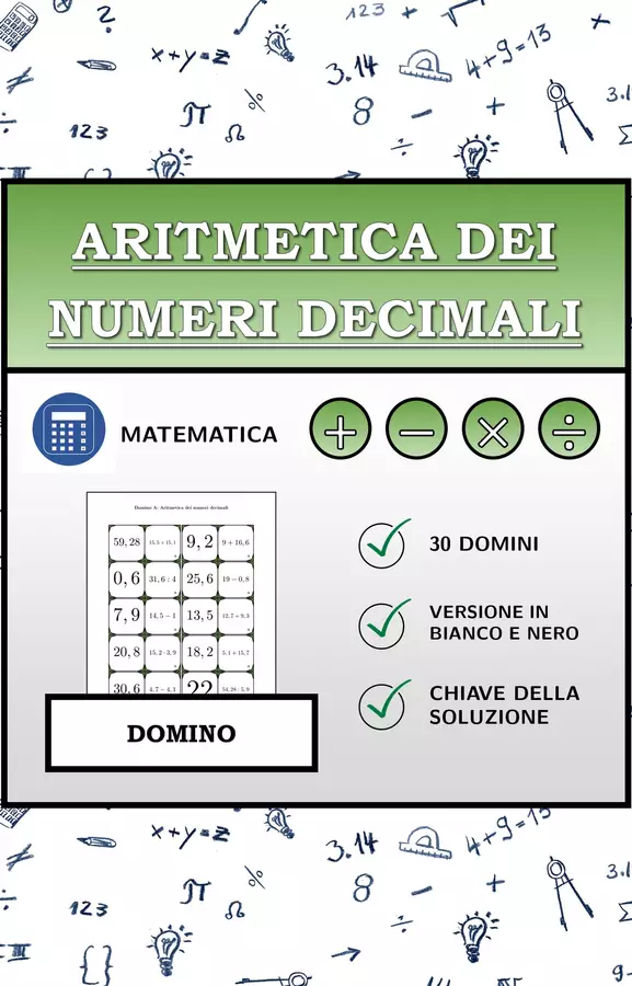 Domino | Aritmetica dei numeri decimali | Attività Matematica Esercizi - Domino | Aritmetica dei numeri decimali | Attività Matematica - Materiali Matematici - Pagina di copertina