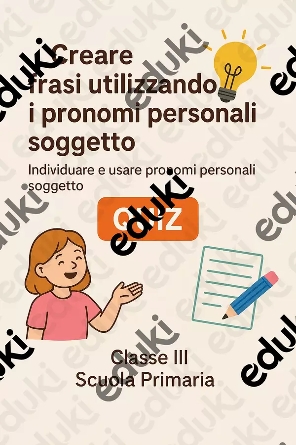 Creare frasi utilizzando i pronomi personali soggetto Quiz - Creare frasi utilizzando i pronomi personali soggetto - Maestra di Italiano - Pagina di copertina
