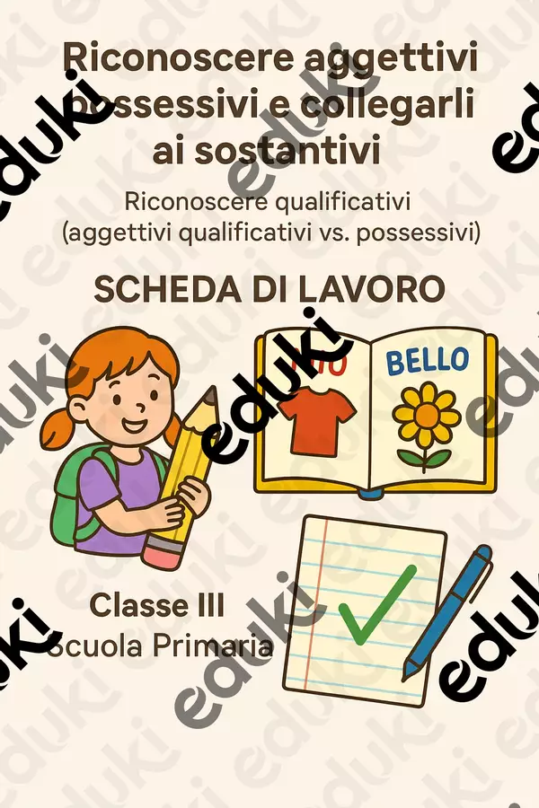 Riconoscere aggettivi possessivi e collegarli ai sostantivi Schede informative - Riconoscere aggettivi possessivi e collegarli ai sostantivi - Maestra di Italiano - Pagina di copertina