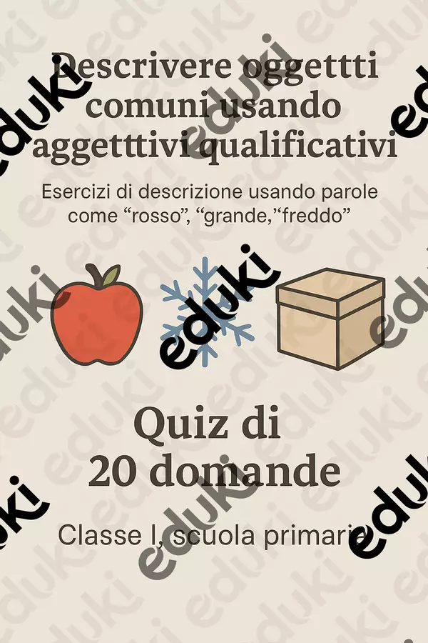 Descrivere oggetti comuni usando aggettivi qualificativi - Quiz Quiz - Descrivere oggetti comuni usando aggettivi qualificativi - Quiz - Maestra di Italiano - Pagina di copertina