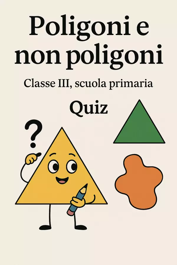 Poligoni e non poligoni - Quiz Quiz - Poligoni e non poligoni - Quiz - Matematica Insieme - Pagina di copertina