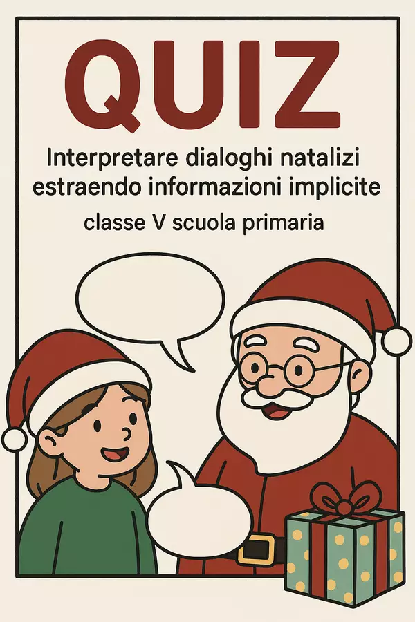 Quiz: Interpretare dialoghi natalizi estraendo informazioni implicite Quiz - Quiz: Interpretare dialoghi natalizi estraendo informazioni implicite - English Classroom 🇬🇧 - Pagina di copertina