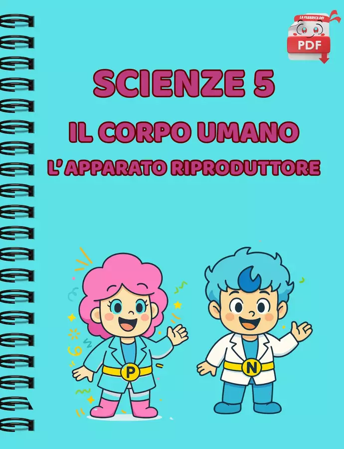 IL QUADERNO DI SUPER SCIENZE cl.5 – L’apparato riproduttore Esercizi - IL QUADERNO DI SUPER SCIENZE cl.5 – L’apparato riproduttore - La Fabbrica dei PDF - Pagina di copertina