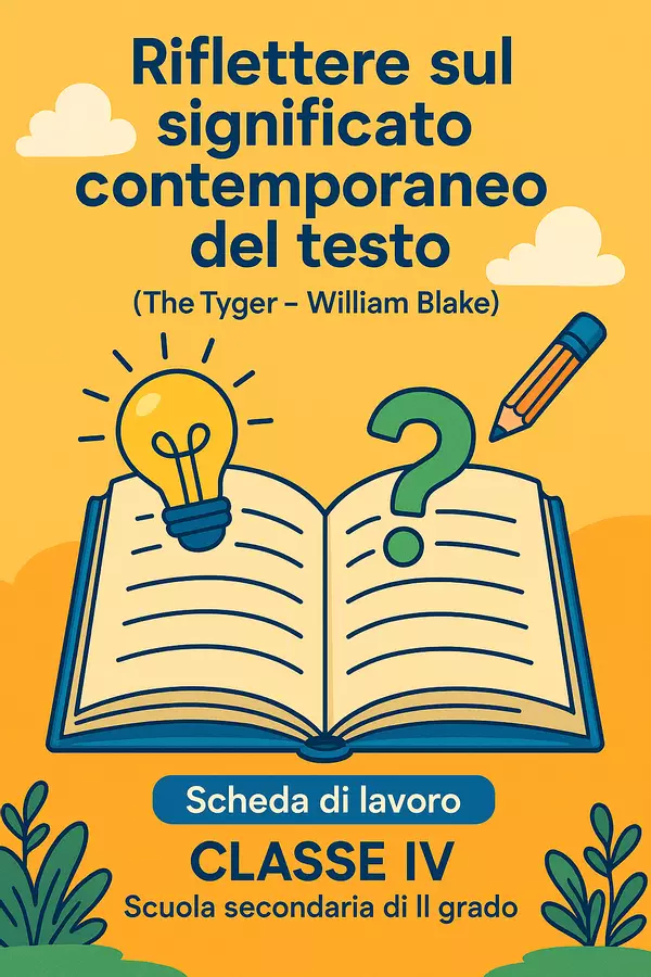 Riflettere sul significato contemporaneo del testo ("The Tyger" - William Blake) Esercizi - Riflettere sul significato contemporaneo del testo ("The Tyger" - William Blake) - English Classroom 🇬🇧 - Pagina di copertina