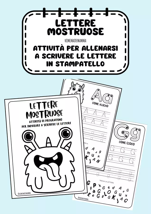 LETTERE MOSTRUOSE per allenarsi a scrivere in stampatello Esercizi - LETTERE MOSTRUOSE per allenarsi a scrivere in stampatello - homemademamma - Pagina di copertina